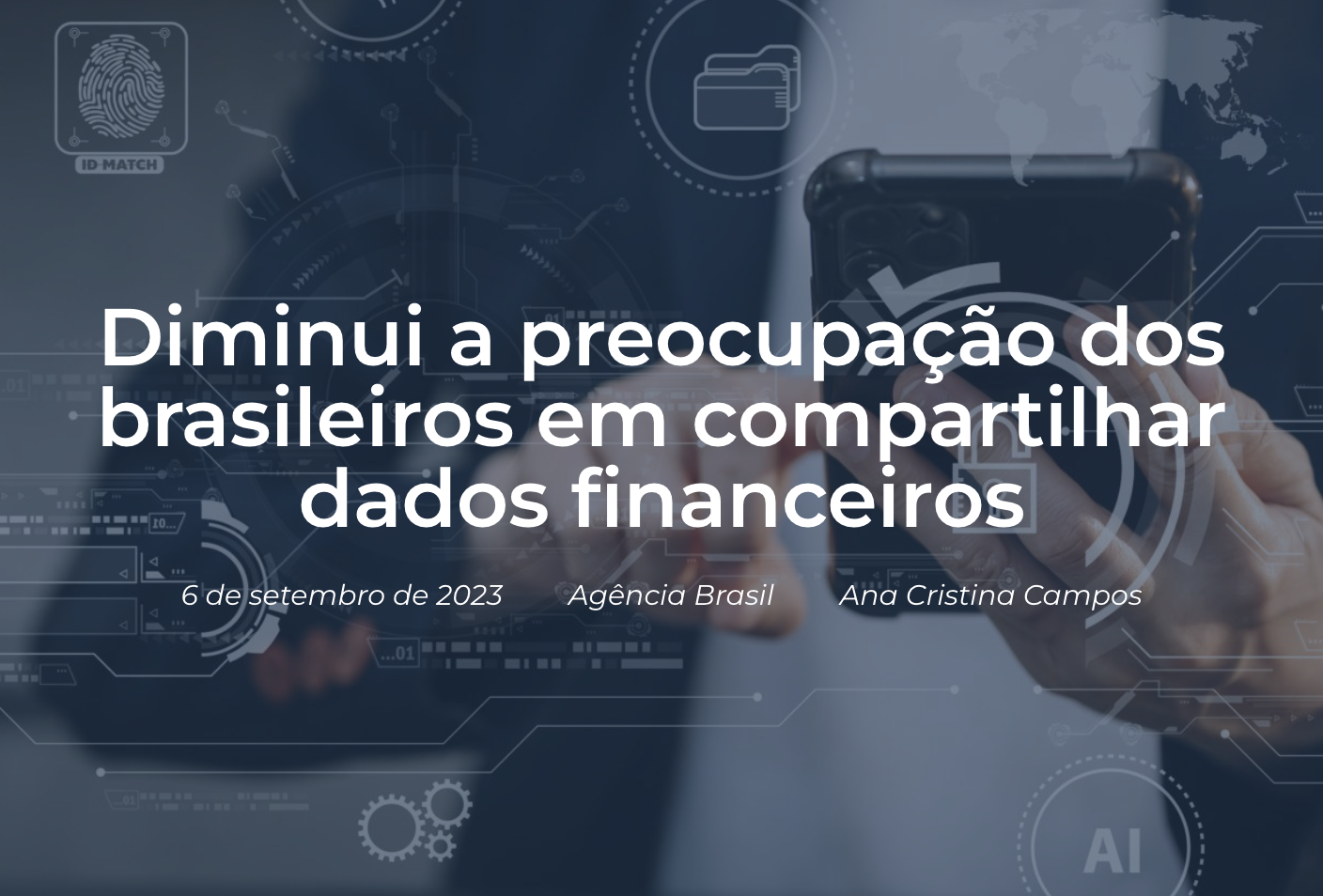 Diminui a preocupação dos brasileiros em compartilhar dados financeiros