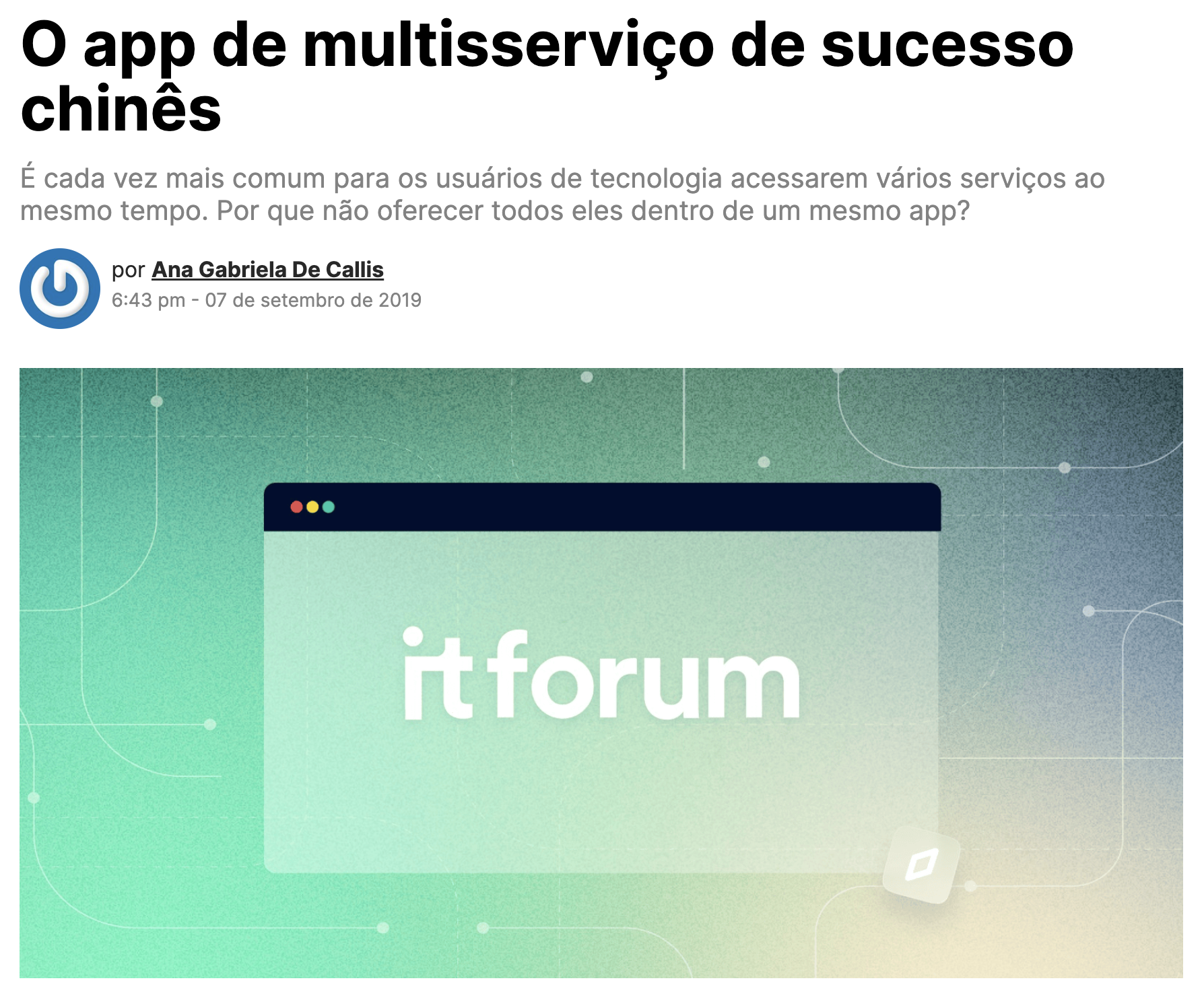 O app de multisserviço de sucesso chinês