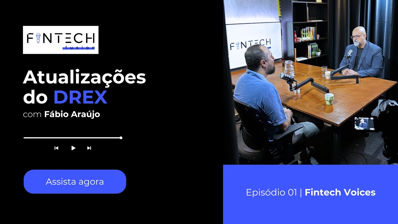 Trilha Fintech Voices com Fábio Araújo – DREX – Fintech Fusion