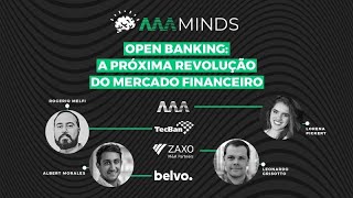 AAA MINDS #1 | Open Banking: A próxima revolução do mercado financeiro